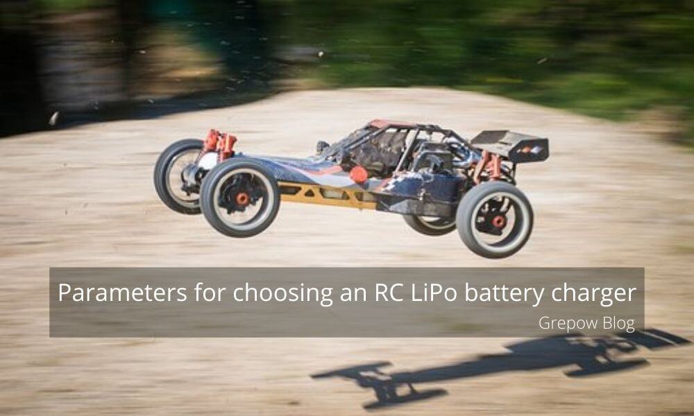 parameters-for-choosing-an-rc-lipo-battery-charger-|-grepow-battery